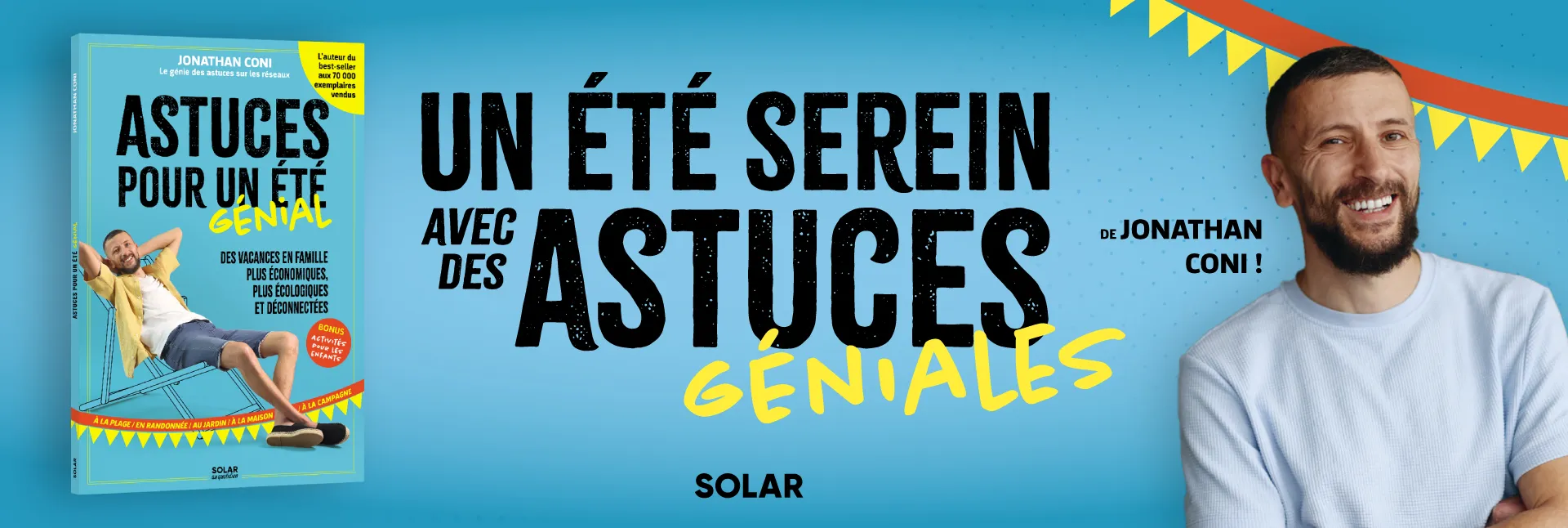 Toutes les astuces pour un été génial avec Jonathan Coni