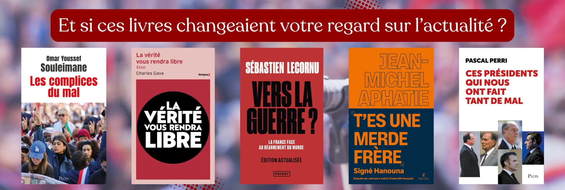 Sélection de livres politiques et actualités