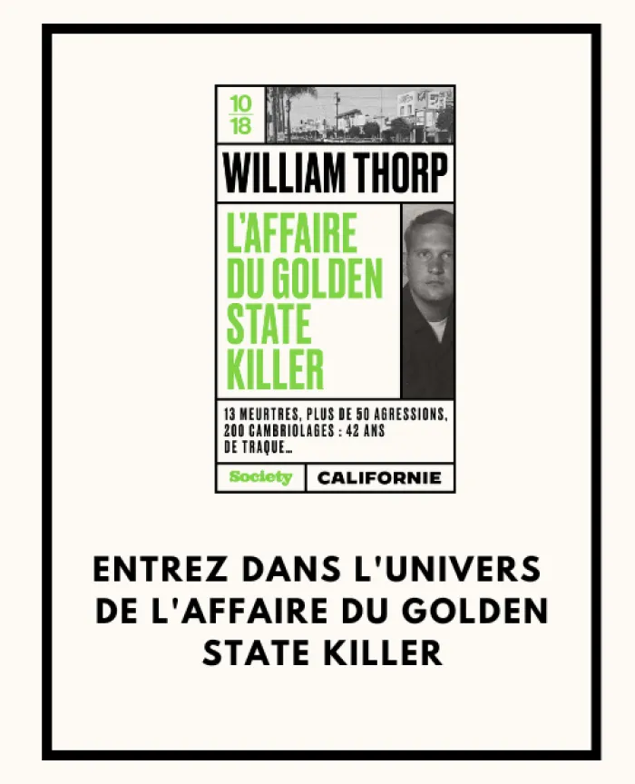 Entrez dans l'univers de l'affaire du Golden State Killer
