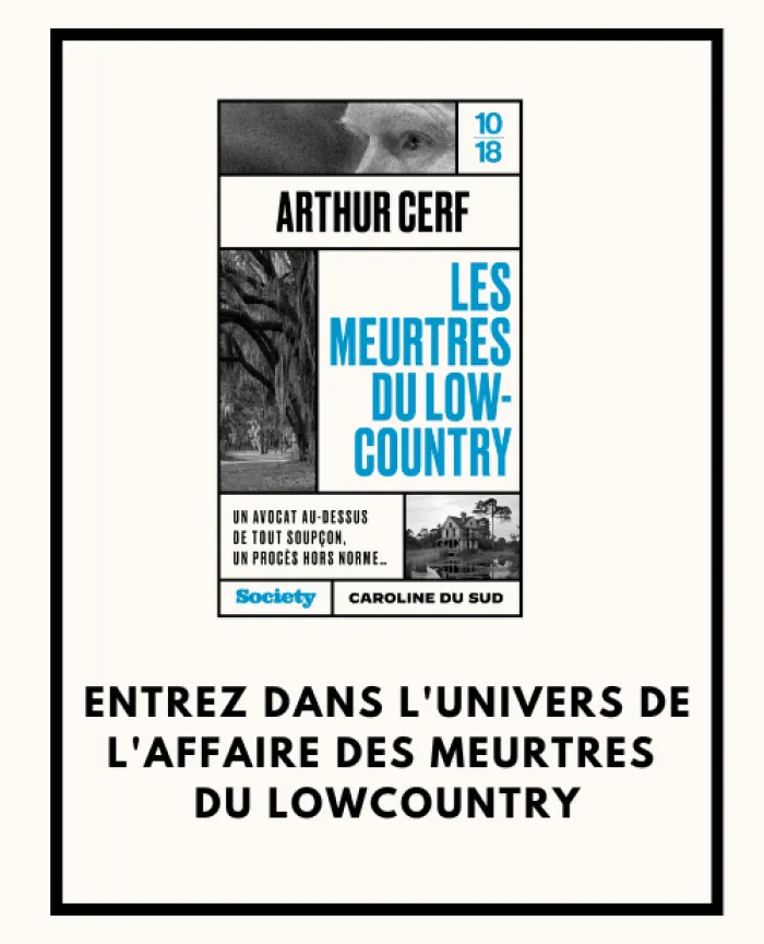 Entrez dans l'univers de l'affaire des meurtres du Lowcountry 