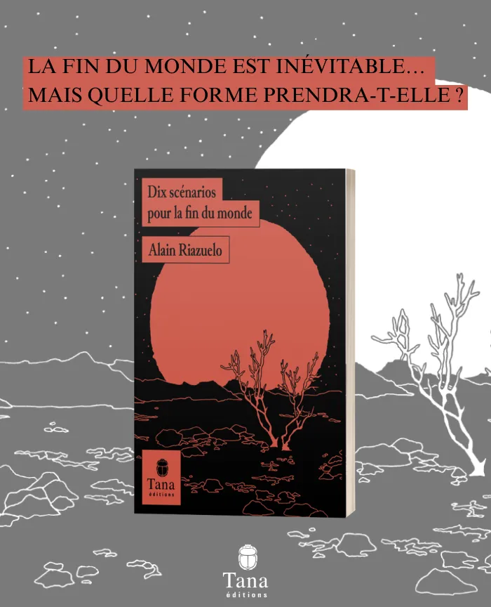 10 scénarios pour la fin du monde