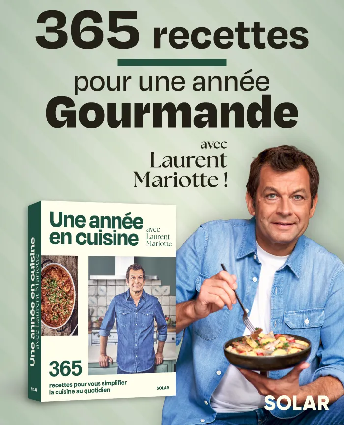Une année en cuisine avec Laurent Mariotte