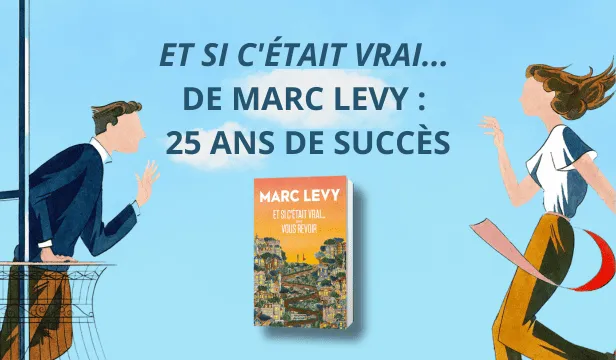 Image du roman "Et si c'était vrai..." de Marc Levy