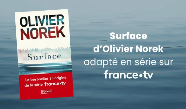 "Surface", la série adaptée du roman d'Olivier Norek