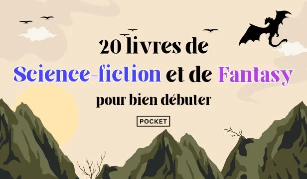 20 livres de SF et de fantasy pour débutants