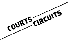Courts-Circuits