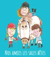 Nos amies les sales bêtes