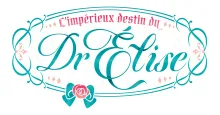 L'Impérieux Destin du Dr. Elise