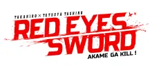Red Eyes Sword - Akame ga Kill !