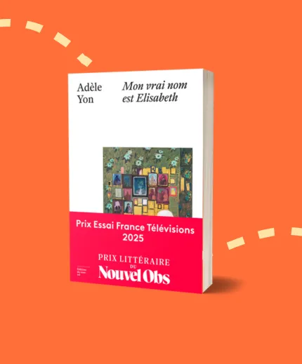 Mon vrai nom est Elisabeth, Adèle Yon