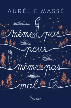 Même pas peur, Même pas mal - Aurélie Massé