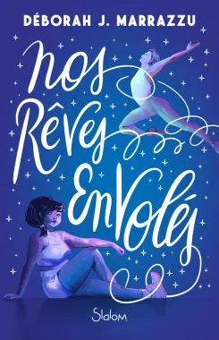 Nos Rêves envolés - Déborah J. Marrazzu